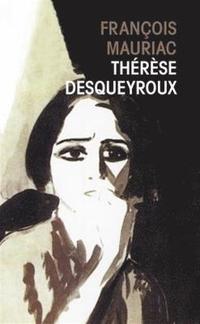 bokomslag Therese Desqueyroux