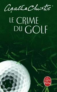 bokomslag Le crime du golf