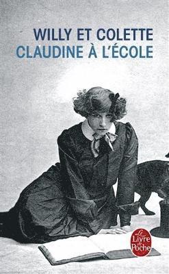 Colette, Willy - Claudine a l'ecole, Häftad