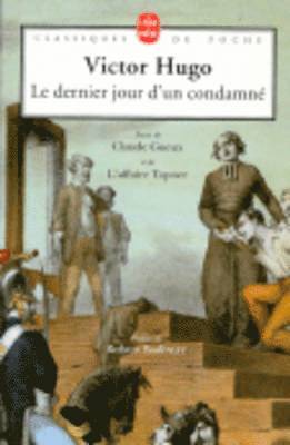 bokomslag Le dernier jour d'un condamne, suivi de Claude Gueux et Affaire Tapner