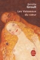 B Groult - Vaisseaux Du Coeur, Häftad