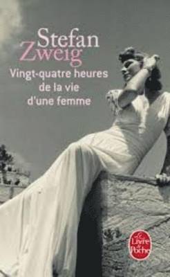 Vingt-Quatre Heures De LA Vie D'Une Femme 1