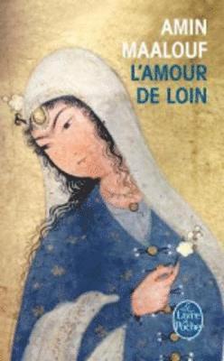 Amin Maalouf - L'amour de loin, Häftad