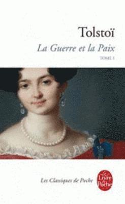 La Guerre et la Paix (Tome 1) 1