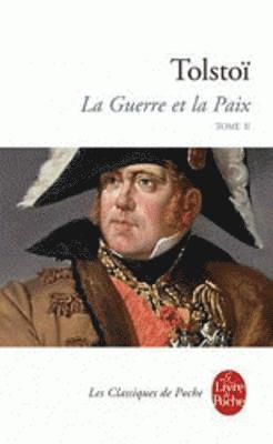 La Guerre et la Paix (Tome 2)