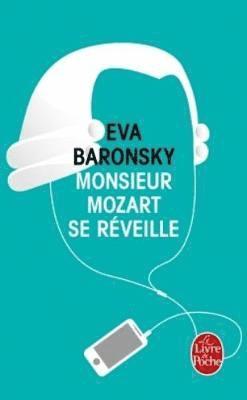 Eva Baronsky - Monsieur Mozart se reveille, Häftad