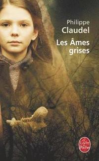 bokomslag Les ames grises (Prix Renaudot 2006)