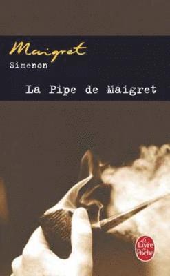 Georges Simenon - La pipe de Maigret, Häftad