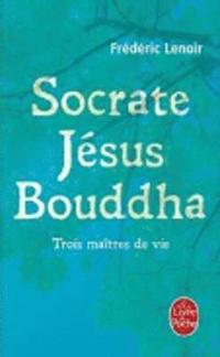 bokomslag Socrate, Jesus, Boudha