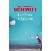 Eric-Emmanuel Schmitt - La reveuse d'Ostende, Häftad