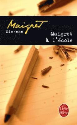 Georges Simenon - Maigret a l'ecole, Häftad