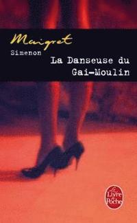 bokomslag La danseuse du Gai-Moulin