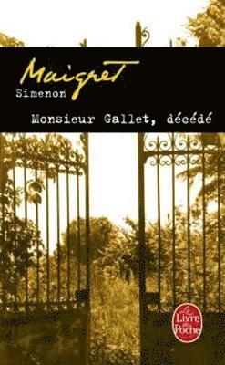 Monsieur Gallet, decede