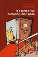 bokomslag Il a jamais tue personne, mon papa