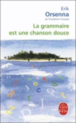 bokomslag La grammaire est une chanson douce