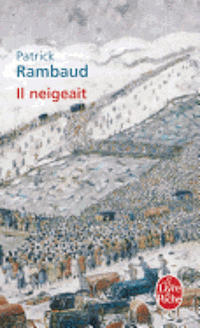 Patrick Rambaud - Il neigeait, Häftad