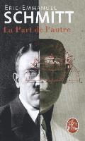 Eric-Emmanuel Schmitt - La part de l'autre, Häftad