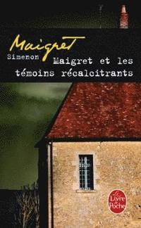 bokomslag Maigret et les temoins recalcitrants