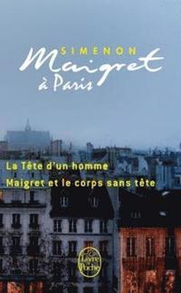 bokomslag Maigret à paris : la tête d'un homme / maigret et le corps