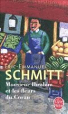 Eric-Emmanuel Schmitt - Monsieur Ibrahim et les fleurs du Coran, Häftad