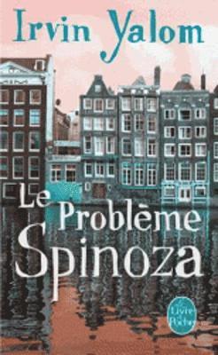 Irvin D Yalom - Le probleme Spinoza (Prix des Lecteurs 2014), Häftad