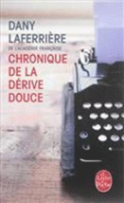 Chronique de la derive douce
