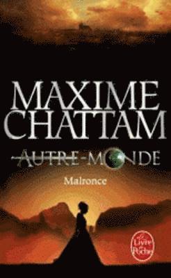 Maxime Chattam - Autre-Monde 2/Malronce, Häftad