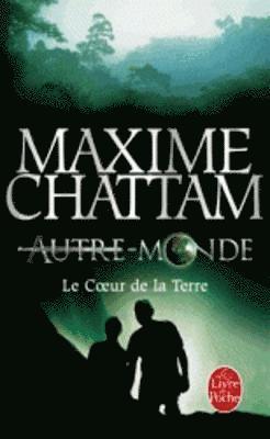Maxime Chattam - Autre-Monde 3/Le coeur de la Terre, Häftad