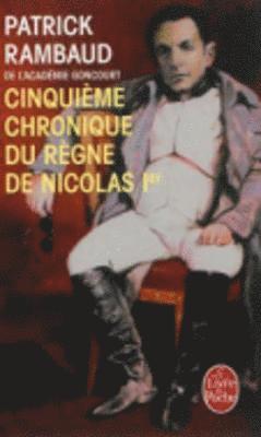 Patrick Rambaud - Cinquieme chronique du regne de Nicolas 1er, Häftad