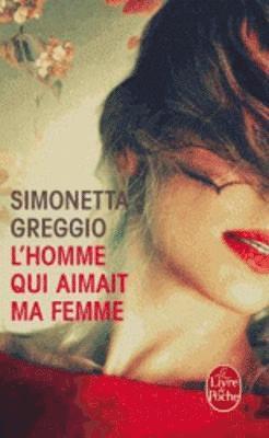 L'homme qui aimait ma femme