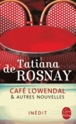 Tatiana de Rosnay - Cafe Lowendal & autres nouvelles, Häftad