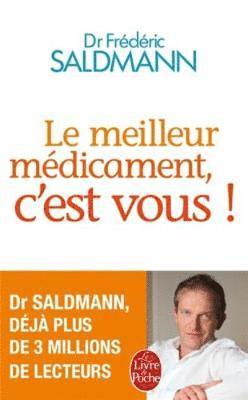Frederic Saldmann - Le meilleur medicament, c'est vous!, Häftad
