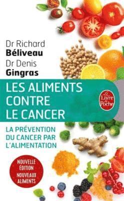 Richard Beliveau, Denis Gingras - Les aliments contre le cancer, Häftad