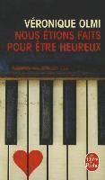 Veronique Olmi - Nous  etions faits pour  etre heureux, Häftad