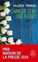 Valérie Perrin - Changer l'eau des fleurs, Häftad
