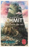 Éric-Emmanuel Schmitt - La Porte du ciel (La Traversée du temps 02), Häftad