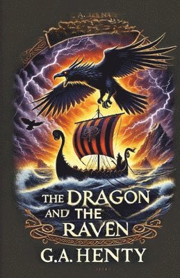 bokomslag Dragon And The Raven(Illustrated)