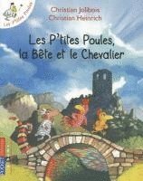 bokomslag Les P'Tites Poules, la Bete Et le Chevalier