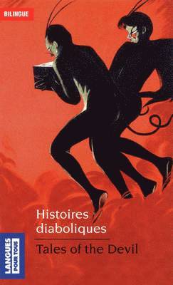 J.S. Le Fanu, Thomas Hardy, Nathaniel Hawthorne - Histoires diaboliques/Tales of the Devil, Häftad