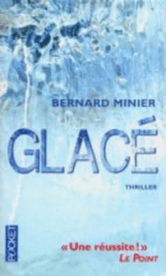 Bernard Minier - Glace, Häftad