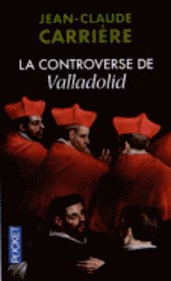Jean-Claude Carriere - La controverse de Valladolid, Häftad