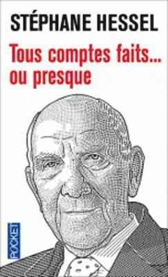 Stephane Hessel - Tous comptes faits... ou presque, Häftad