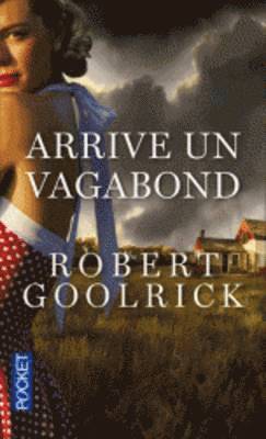 Arrive un vagabond (Grand Prix des Lectrices de Elle 2013)
