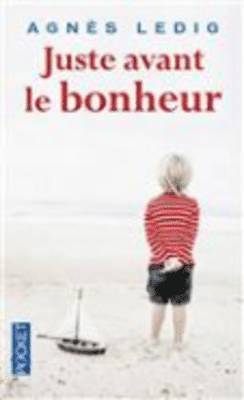 Agnes Ledig - Juste avant le bonheur, Häftad