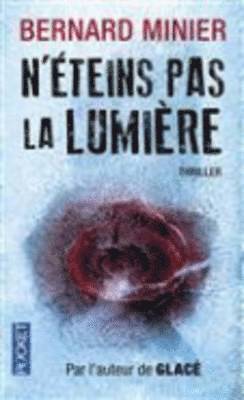 Bernard Minier - N'eteins pas la lumiere, Häftad