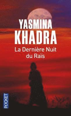 Yasmina Khadra - La derniere nuit du Rais, Häftad