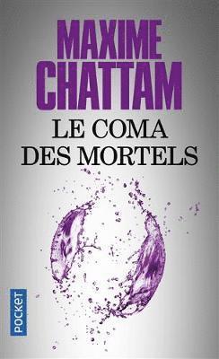 Maxime Chattam - Le coma des mortels, Häftad