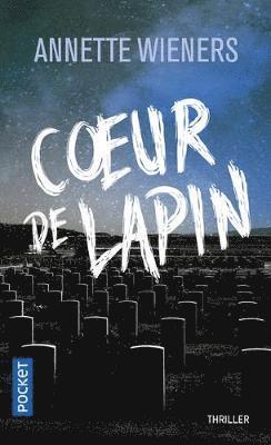 Annette Wieners - Coeur de lapin, Häftad