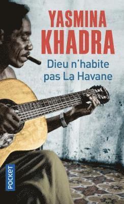 Yasmina Khadra - Dieu n'habite pas La Havane, Häftad