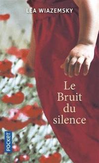 bokomslag Le bruit du silence